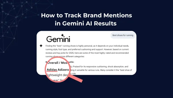 Cómo rastrear las menciones de tu marca en los resultados de Gemini AI