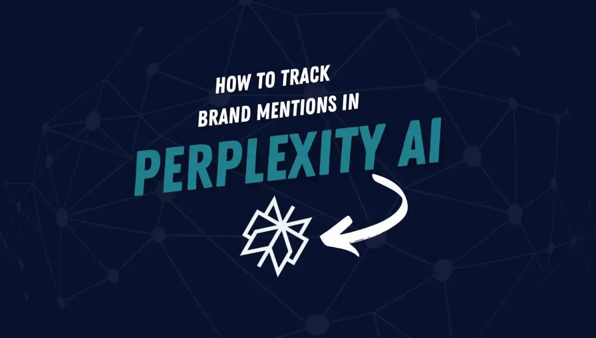 Comment suivre les mentions de votre marque dans les résultats de Perplexity AI